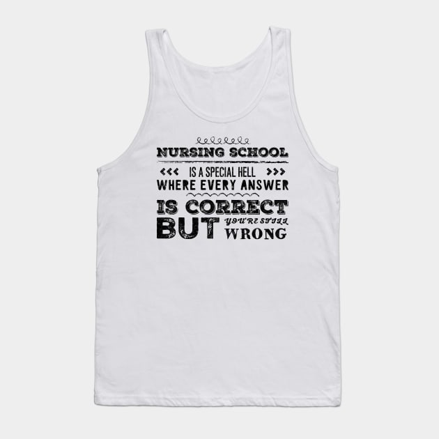 Funny Nursing Student Nurse Gift Idea Tank Top by EmergentGear